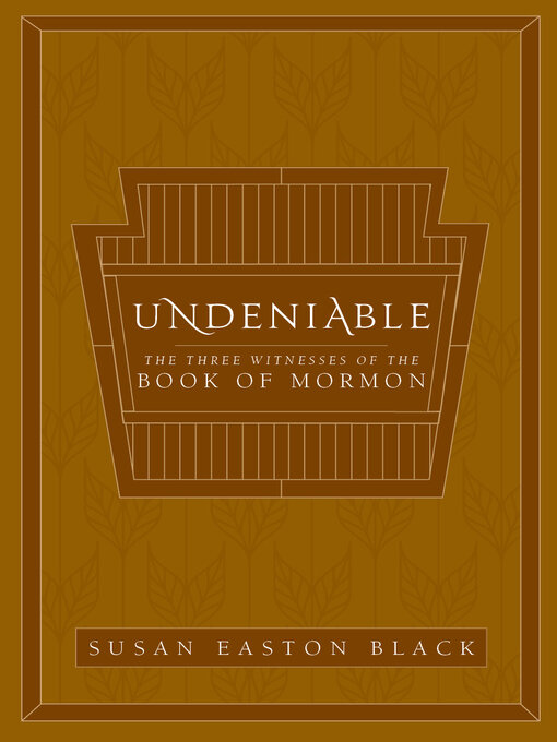 Title details for Undeniable by Susan Easton Black - Wait list